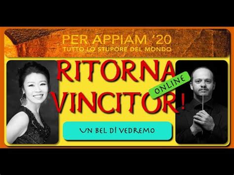  Ritorna Vincitor!  Un Triumphale Canto D'Amore E Di Destino